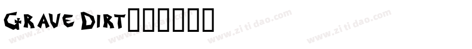 Grave Dirt字体转换